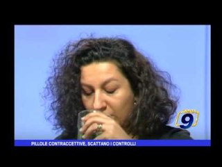 Pillole contraccettive, scattano i controlli