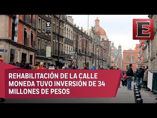 Calle Moneda recupera su esplendor