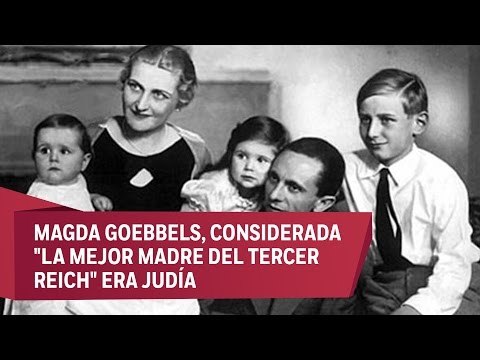 Mujer del nazi Joseph Goebbels era judía