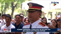 Police C/Insp. Espenido, itinalaga na bilang OIC ng Iloilo City Police Office