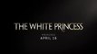 The White Princess - Trailer Saison 1