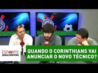 Quando o Corinthians vai anunciar o seu novo técnico?