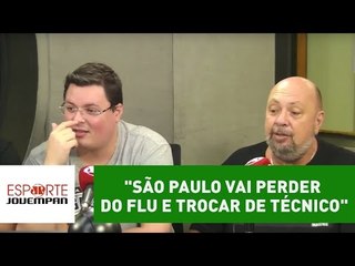 "São Paulo vai perder do Flu e trocar de técnico", aposta Nilson