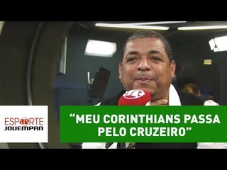 "Meu Corinthians empata e passa pelo Cruzeiro", aposta Vampeta