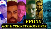 Game of Thrones characters who's personalities match with cricketers , Watch | Oneindia News