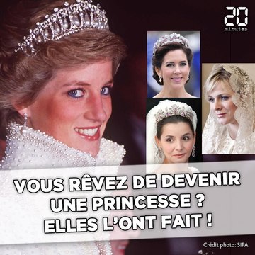 Vous rêvez de devenir princesse? Elles l'ont fait
