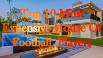 Top 10 Most Expensive House Of Football Players 2016