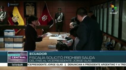 Ecuador: Fiscalía solicita prohibir salida del país al vicepdte. Glas