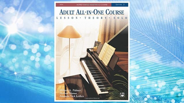 Download PDF Adult All-in-one Course: Alfred's Basic Adult Piano Course, Level 2 FREE