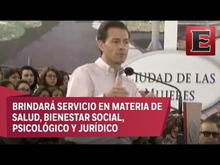 Peña Nieto inaugura en Hidalgo la Ciudad de las Mujeres