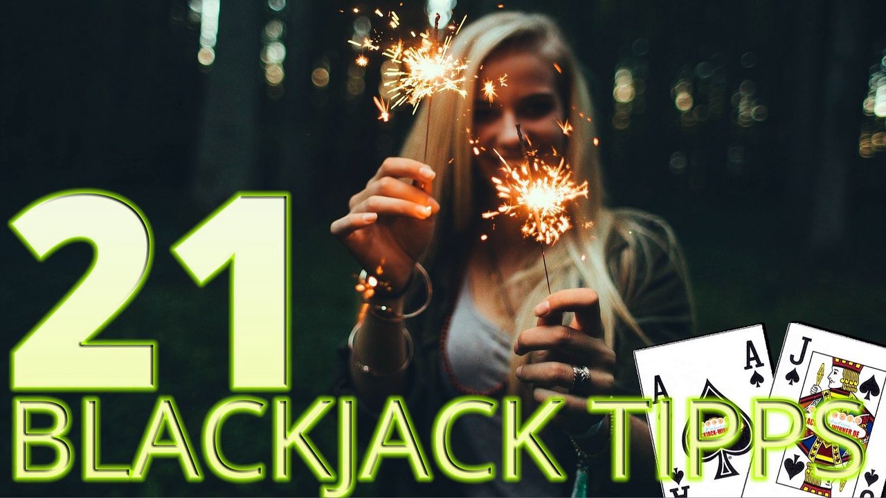 21 wertvolle Blackjack Tipps - #01: Blackjack Regeln einfach erklärt
