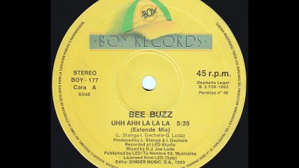Bee Buzz - Uhh Ahh La La La (Extended Mix) (A)