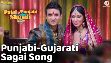 Punjabi-Gujarati Sagai Song HD Video - Patel Ki Punjabi Shaadi 2017 - Vir Das, Rishi K, Paresh R, Prem C & Payal G