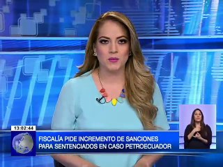 Fiscalía pide incremento de sanciones para sentenciados en caso de Petroecuador