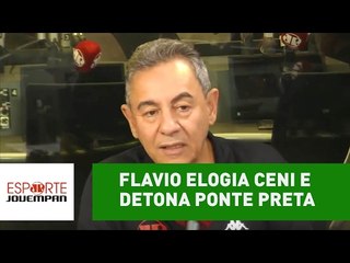 Flavio elogia Ceni e detona Ponte Preta após 5 a 2: "foi ridícula"