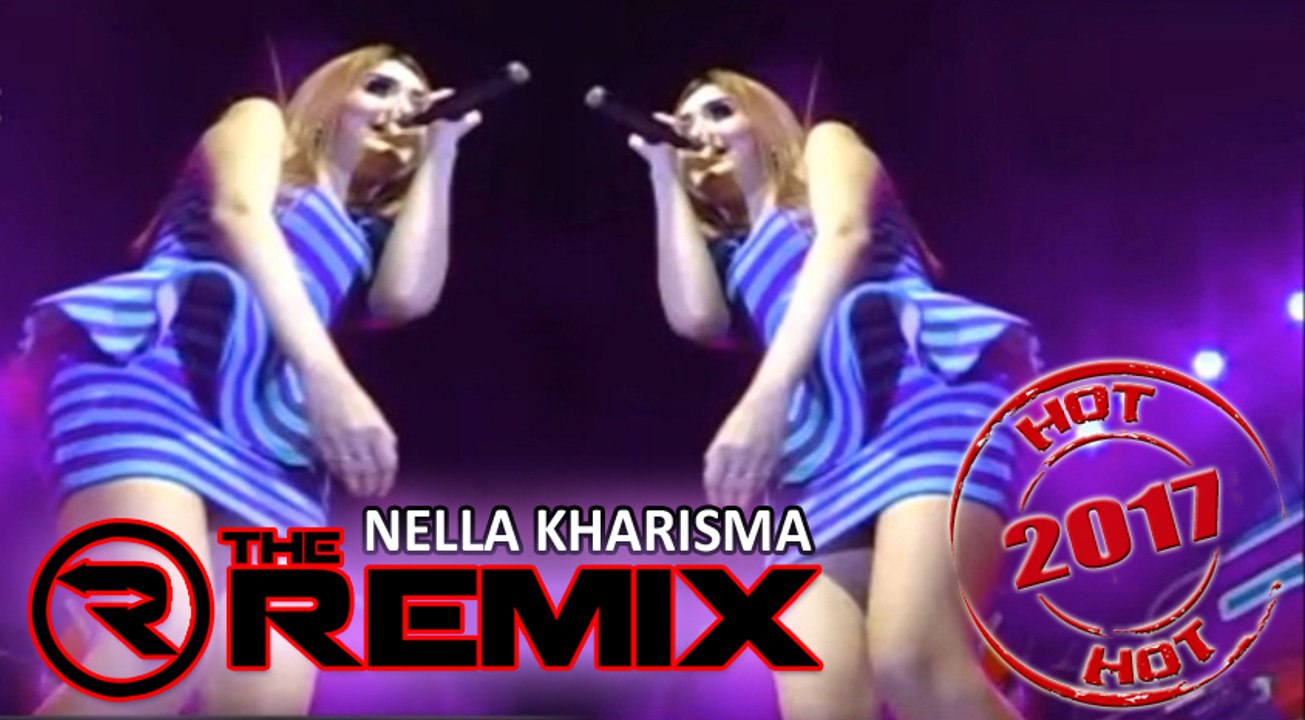 NONSTOP NELLA KHARISMA | REMIX HOT 2017
