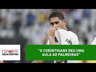 "O Corinthians deu uma aula ao Palmeiras", elogia Spimpolo