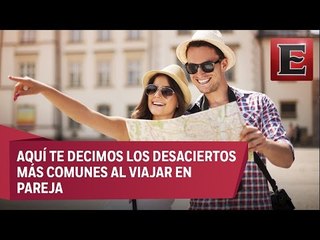 Los 5 errores más "rudos" de los viajes en pareja