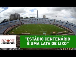 "Estádio Centenário é uma lata de lixo", detona Nilson Cesar