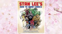 Download PDF Stan Lee's How to Draw Comics: From the Legendary Creator of Spider-Man, The Incredible Hulk, Fantastic Four, X-Men, and Iron Man FREE