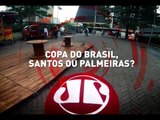 Quem ganha a Copa do Brasil, Palmeiras ou Santos? | Giro do Povo | JP