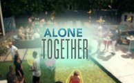 Alone Together - Trailer Saison 1