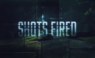 Shots Fired - Promo 1x07