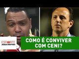 Como é conviver com Rogério Ceni? Ex-São Paulo abre o jogo