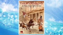 Download PDF The Piano Guys - Uncharted: Piano Solo with optional cello FREE