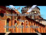 Three of the Most Famous Restaurants You Should Visit in Milan