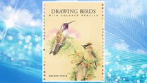 Download PDF Drawing Birds with Colored Pencils FREE