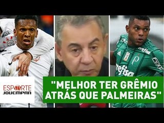 Flavio alerta Corinthians: "melhor ter Grêmio atrás que Palmeiras"