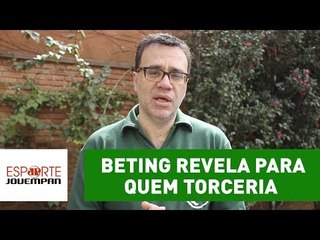 Mauro Beting revela para quem torceria se não fosse Palmeiras!