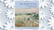 Download PDF The Work of Art: Plein Air Painting and Artistic Identity in Nineteenth-Century France FREE