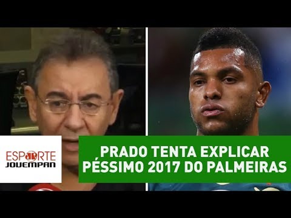 Flavio Prado tenta EXPLICAR péssimo 2017 do Palmeiras!