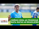 Análise: Grêmio erra ao priorizar mata-matas ao Brasileiro!