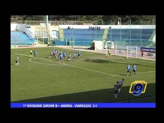 Andria - Viareggio 2 - 1 | 1^ Divisione Girone B