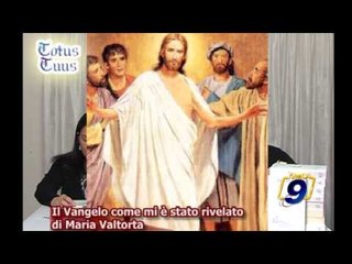 Il Vangelo come mi è stato rivelato di Maria Valtorta
