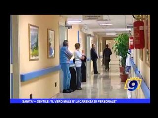 Sanità Gentile: "Il vero male è la carenza di personale"