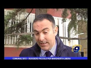 Comunali 2013 | Ruggiero Piccolo per Margherita Libera