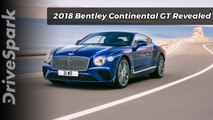 2018 Bentley Continental GT Revealed - DriveSpark