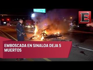 IMÁGENES: Emboscada en Sinaloa deja 5 muertos
