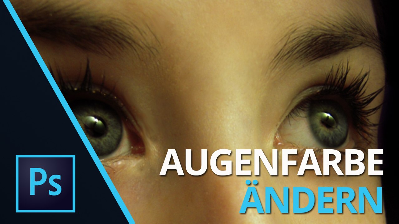 Augenfarbe ändern | #Photoshop #Tutorial