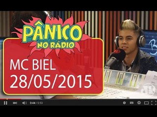 MC Biel - Pânico - 28/05/2015