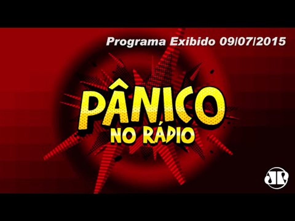 Fala Que Eu Te Chupo - Pânico - 09/07/15