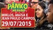Paulo Miklos, Maísa Silva e Jean Paulo Campos - Pânico - 29/07/2015
