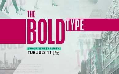 The Bold Type - Trailer Saison 1