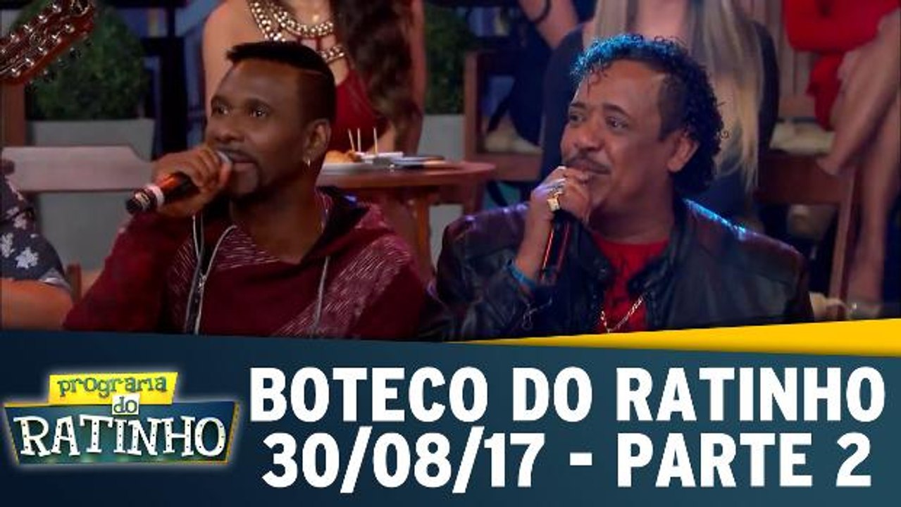 Boteco do Ratinho - 30.08.17 - Parte 2