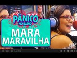 Mara Maravilha fica irritada com comentários de Bunda Gorda | Pânico