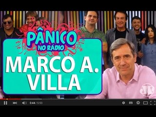 Marco Antonio Villa - Pânico - 11/03/16